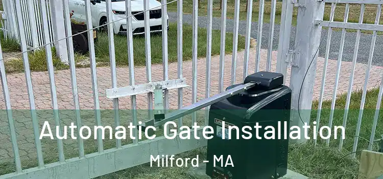  Automatic Gate Installation Milford - MA