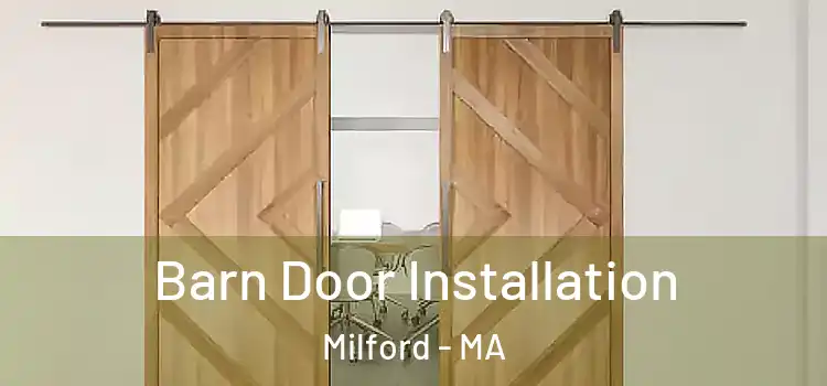 Barn Door Installation Milford - MA