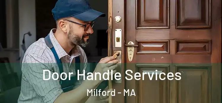  Door Handle Services Milford - MA