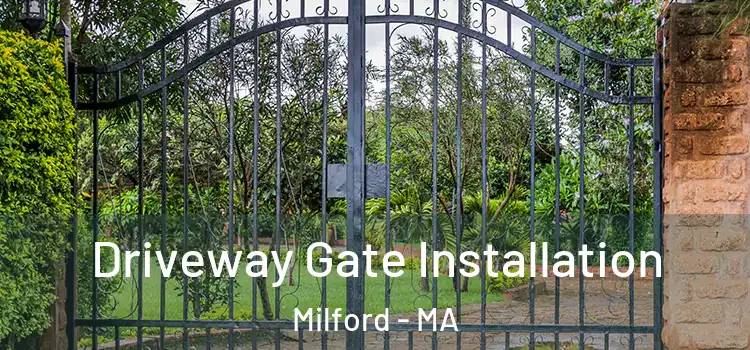  Driveway Gate Installation Milford - MA