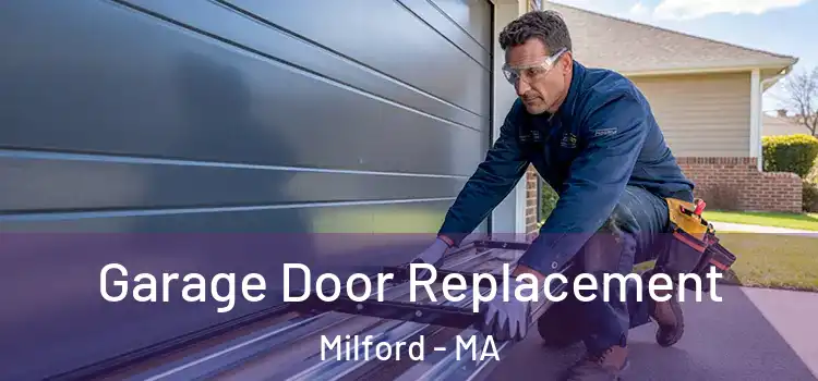  Garage Door Replacement Milford - MA