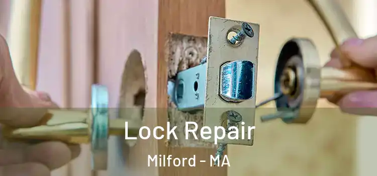  Lock Repair Milford - MA