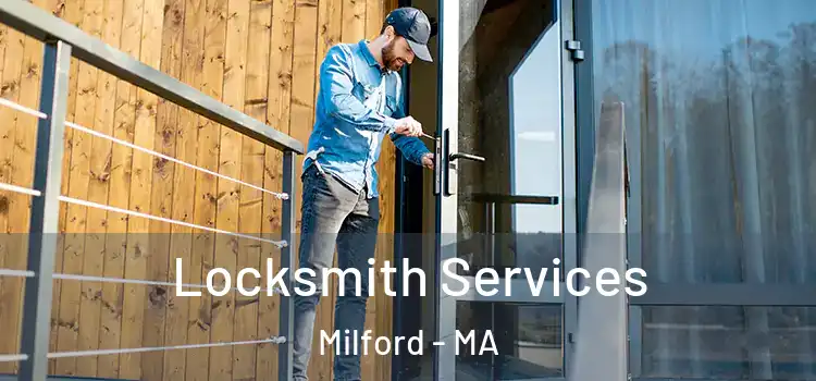  Locksmith Services Milford - MA