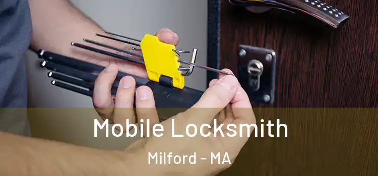  Mobile Locksmith Milford - MA