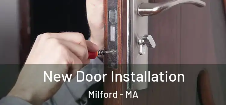  New Door Installation Milford - MA