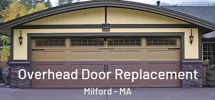  Overhead Door Replacement Milford - MA