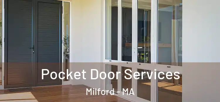  Pocket Door Services Milford - MA