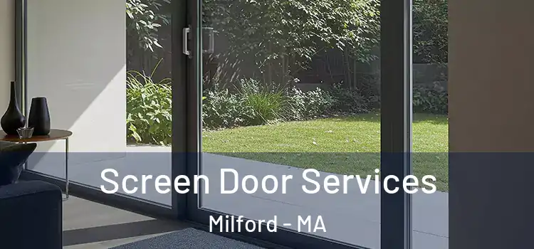 Screen Door Services Milford - MA