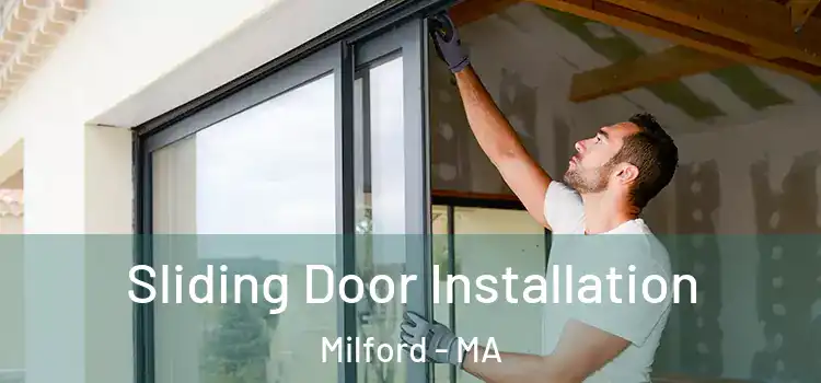  Sliding Door Installation Milford - MA