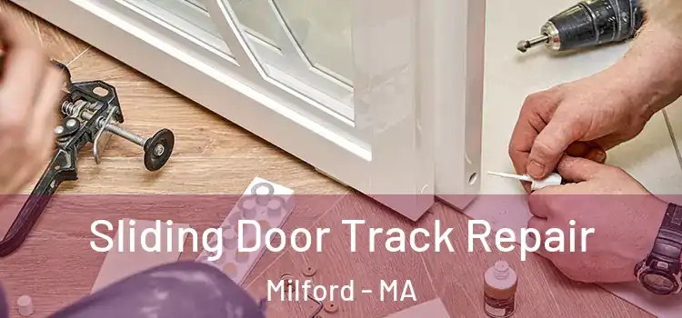  Sliding Door Track Repair Milford - MA